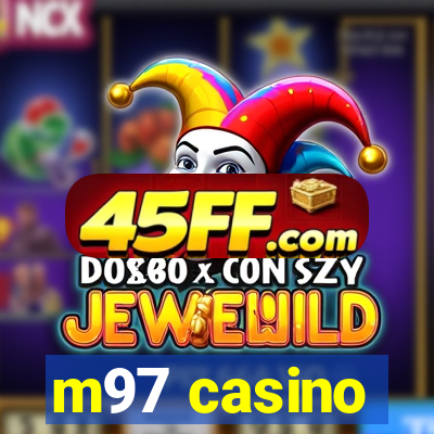 m97 casino